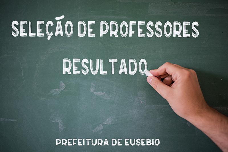 Prefeitura de Eusébio divulga relação dos professores aprovados na seleção simplificada