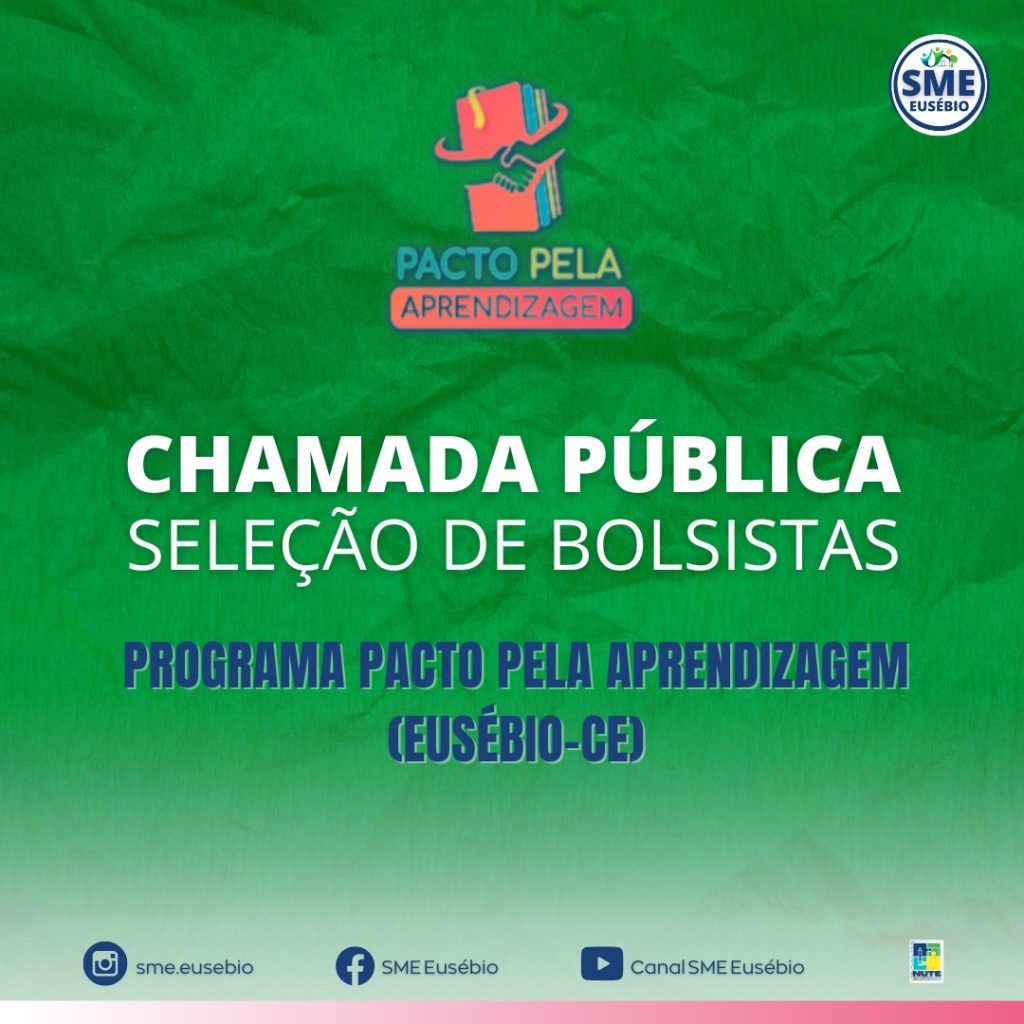 Prefeitura de Eusébio seleciona bolsistas para o Programa Pacto pela Aprendizagem