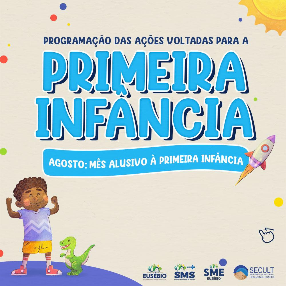 Prefeitura de Eusébio realiza programação dedicada à Primeira Infância