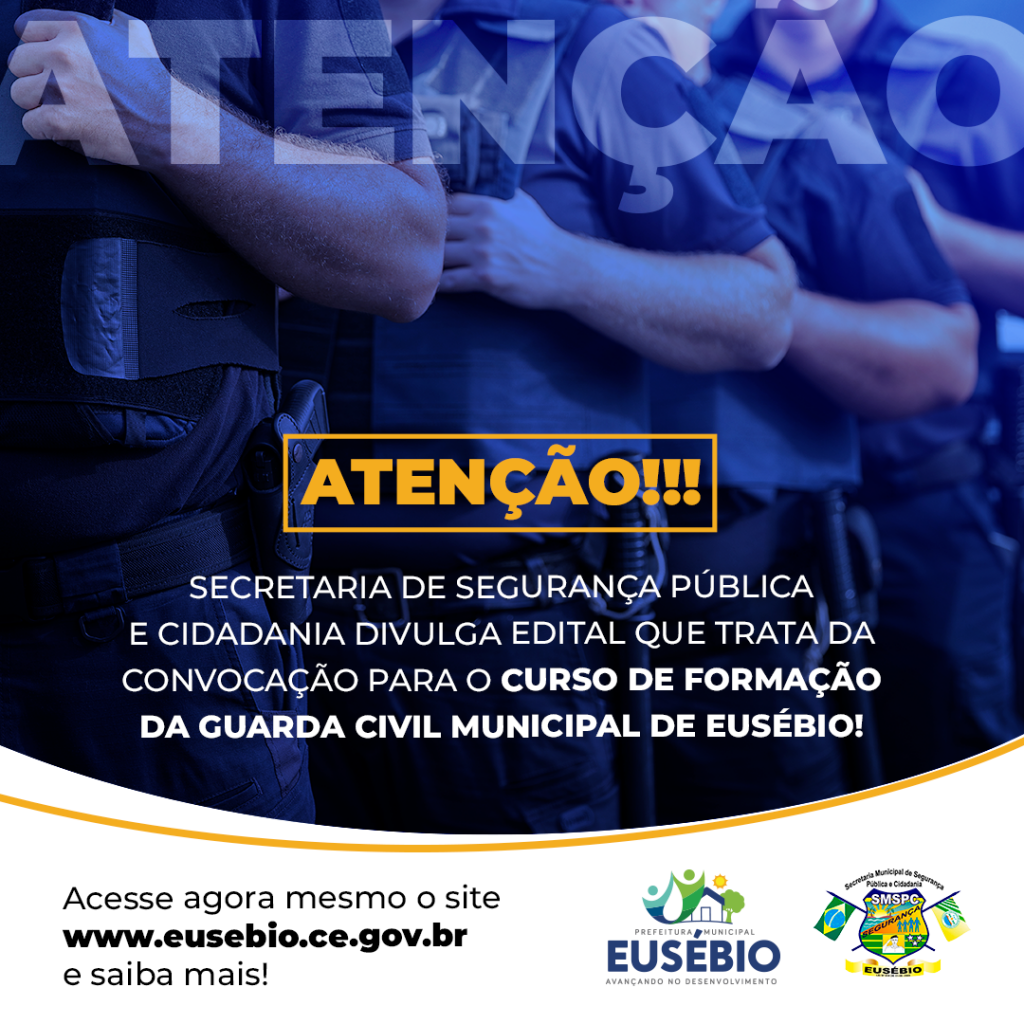 Prefeitura de Eusébio realiza Curso de Formação do Concurso da Guarda Civil Municipal