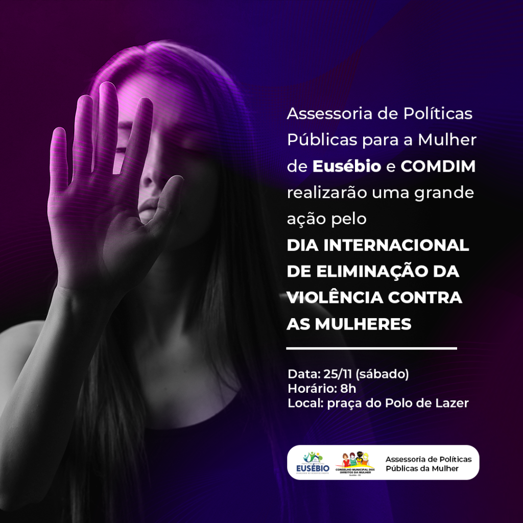 Prefeitura de Eusébio realiza ação em alusão ao Dia Internacional de Eliminação da Violência contra as Mulheres
